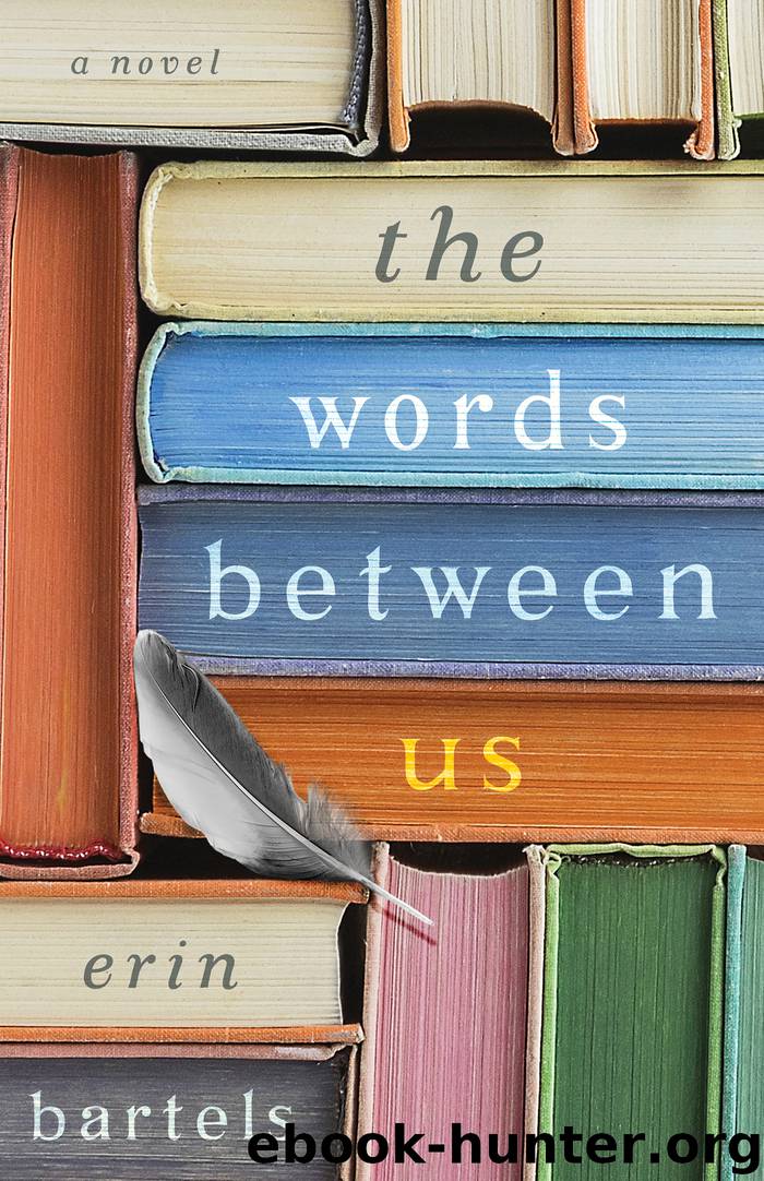 The Words between Us by Erin Bartels
