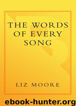 The Words of Every Song by Liz Moore