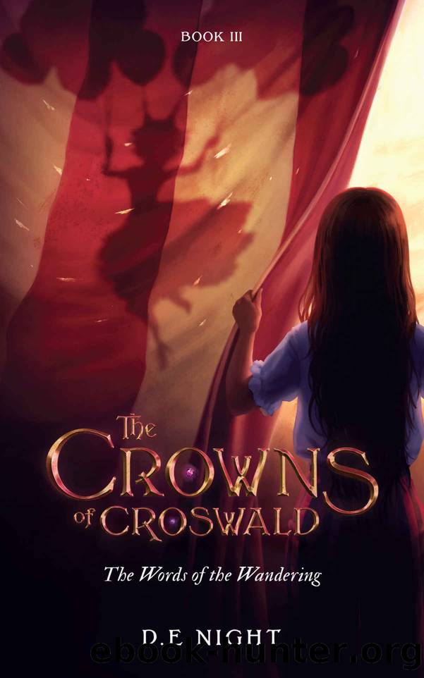 The Words of the Wandering (The Crowns of Croswald Book 3) by D.E. Night