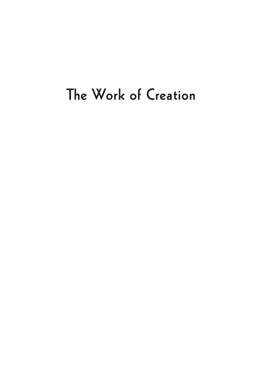The Work of Creation : Selected Prose by Luke Hankins