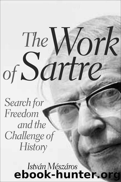 The Work of Sartre by Meszaros Istvan