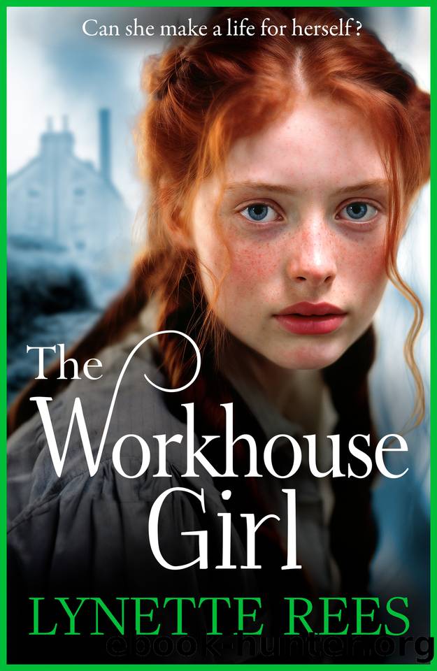 The Workhouse Girl by Lynette Rees