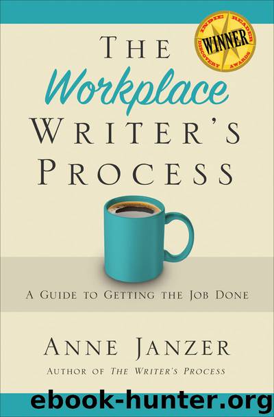 The Workplace Writer's Process by Anne Janzer