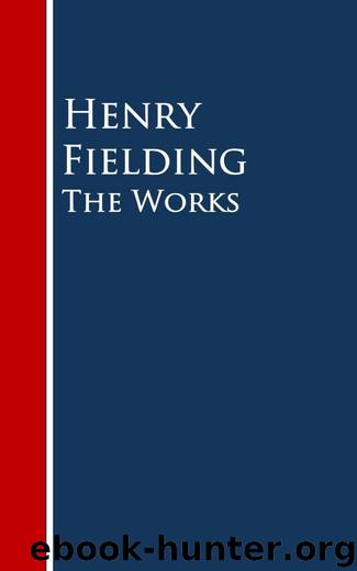 The Works by Henry Fielding