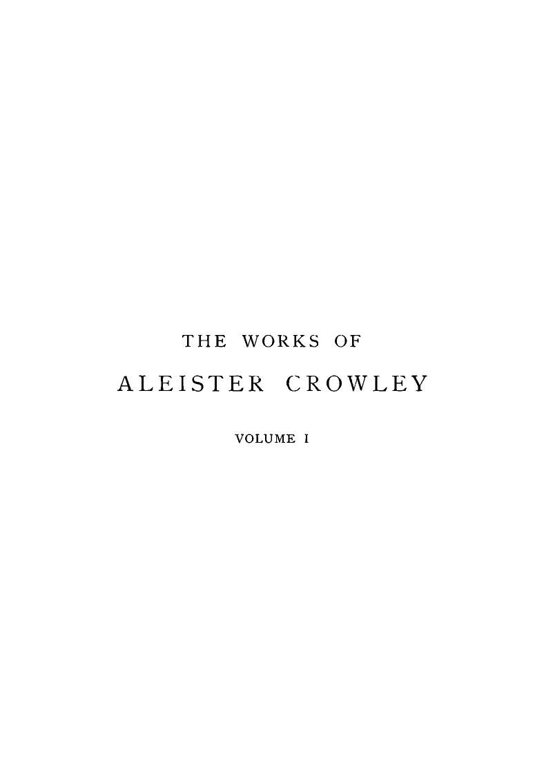 The Works of Aleister Crowley Vol. 1 by Aleister Crowley