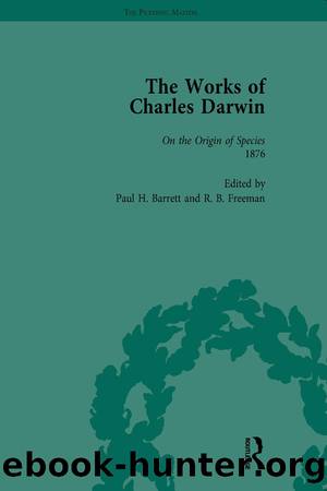 The Works of Charles Darwin: Vol 16: On the Origin of Species by Paul H Barrett