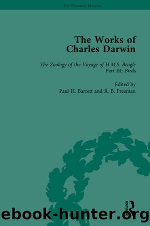 The Works of Charles Darwin: v. 5: Zoology of the Voyage of HMS Beagle, Under the Command of Captain Fitzroy, During the Years 1832-1836 by Paul H Barrett