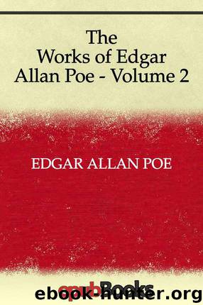 The Works of Edgar Allan Poe - Volume 2 by Peo Edgar Allan