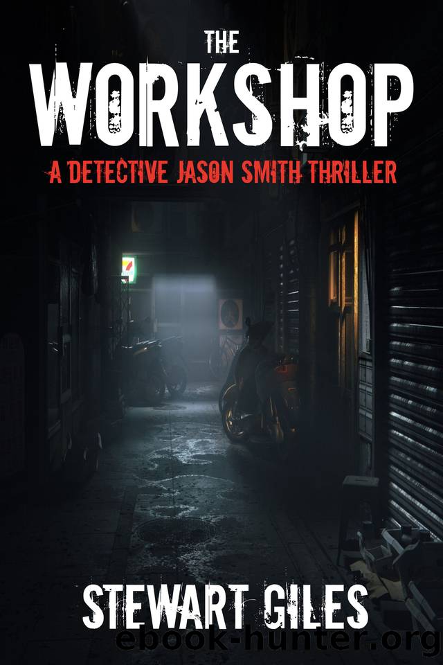 The Workshop (A DS Jason Smith Thriller Book 31) by Stewart Giles
