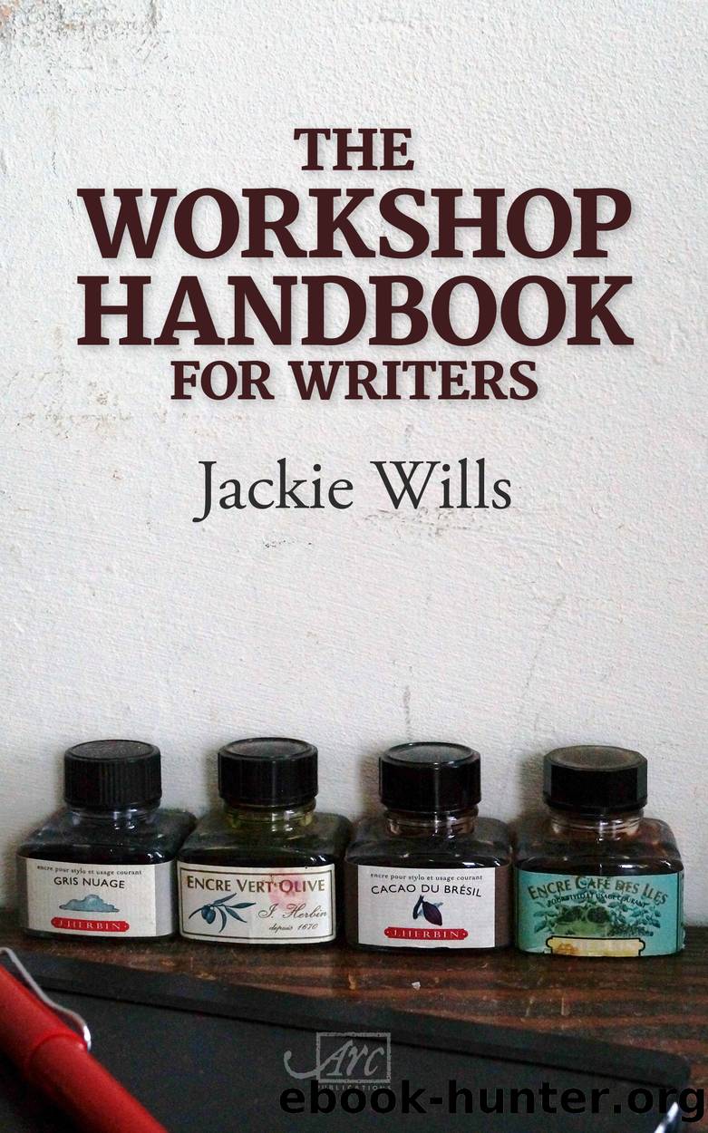 The Workshop Handbook for Writers by Jackie Wills