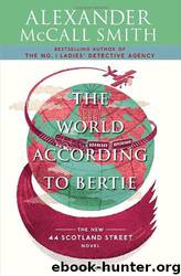 The World According to Bertie by Alexander Mccall Smith
