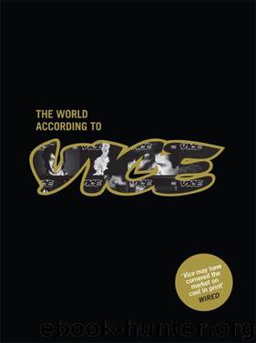The World According to Vice by Vice Magazine