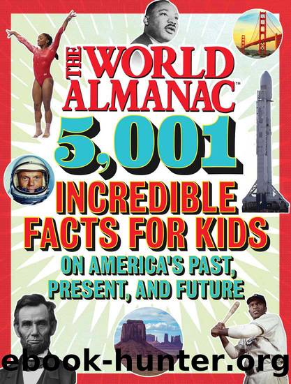 The World Almanac 5,001 Incredible Facts for Kids on America's Past, Present, and Future by World Almanac Kids™
