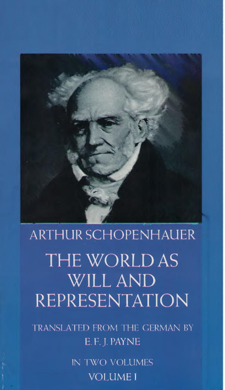 The World As Will And Idea (E. F. J. Payne Translation) by Unknown