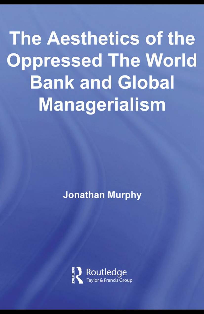 The World Bank and Global Managerialism (Routledge Studies in International Business and the World Economy) by Jonathan Murphy