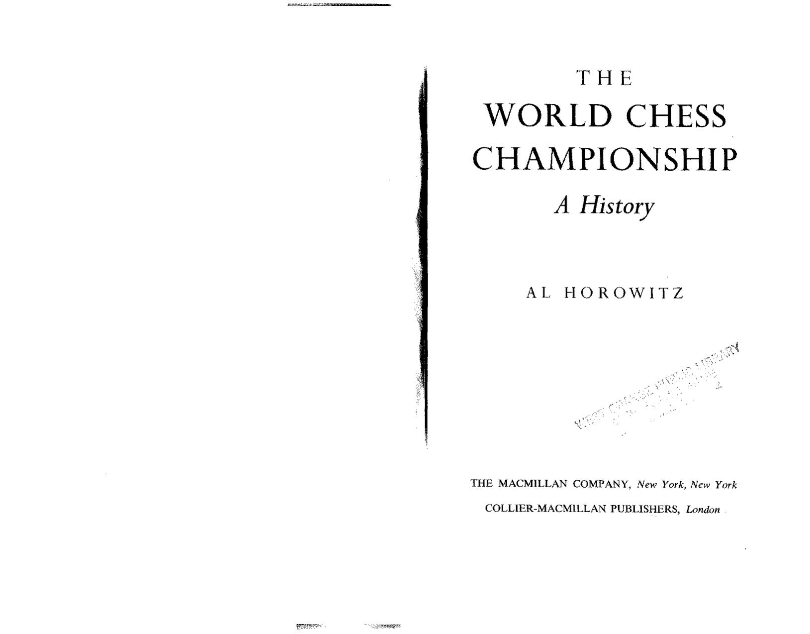 The World Chess Chamionship [Al Horowitz, 1973] by Unknown