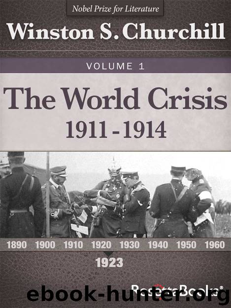 The World Crisis, Vol. 1 (Winston Churchill's World Crisis Collection) by Churchill Winston S