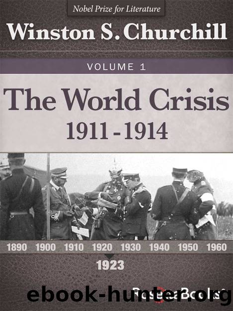The World Crisis, Vol. 1: 1911 - 1914 by Winston S. Churchill