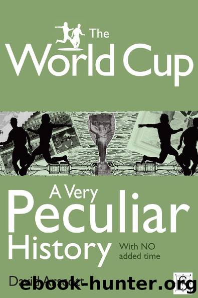 The World Cup, A Very Peculiar History by David Arscott