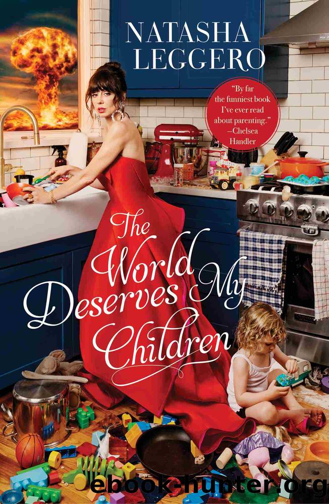 The World Deserves My Children by Natasha Leggero