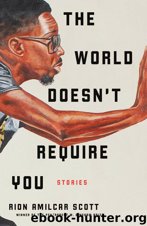 The World Doesn't Require You by Rion Amilcar Scott