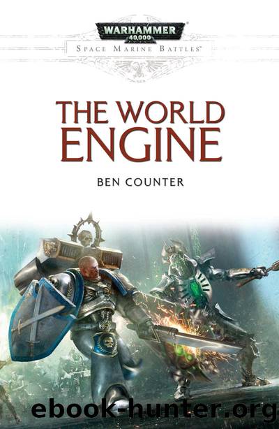 The World Engine (Space Marine Battles) by Ben Counter