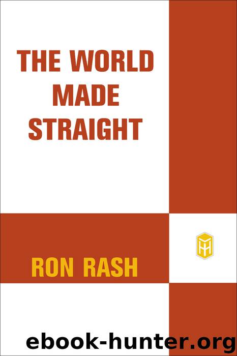 The World Made Straight by Ron Rash