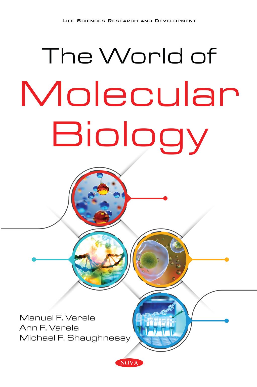The World Of Molecular Biology by Manuel F. Varela Ann F. Varela Michael F. Shaughnessy