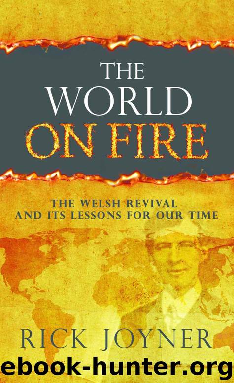 The World On Fire: The Welsh Revival and Its Lessons for Our Times by Joyner Rick