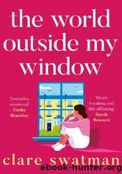 The World Outside My Window by Clare Swatman