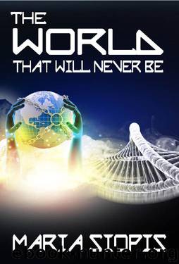The World That Will Never Be by Maria Siopis