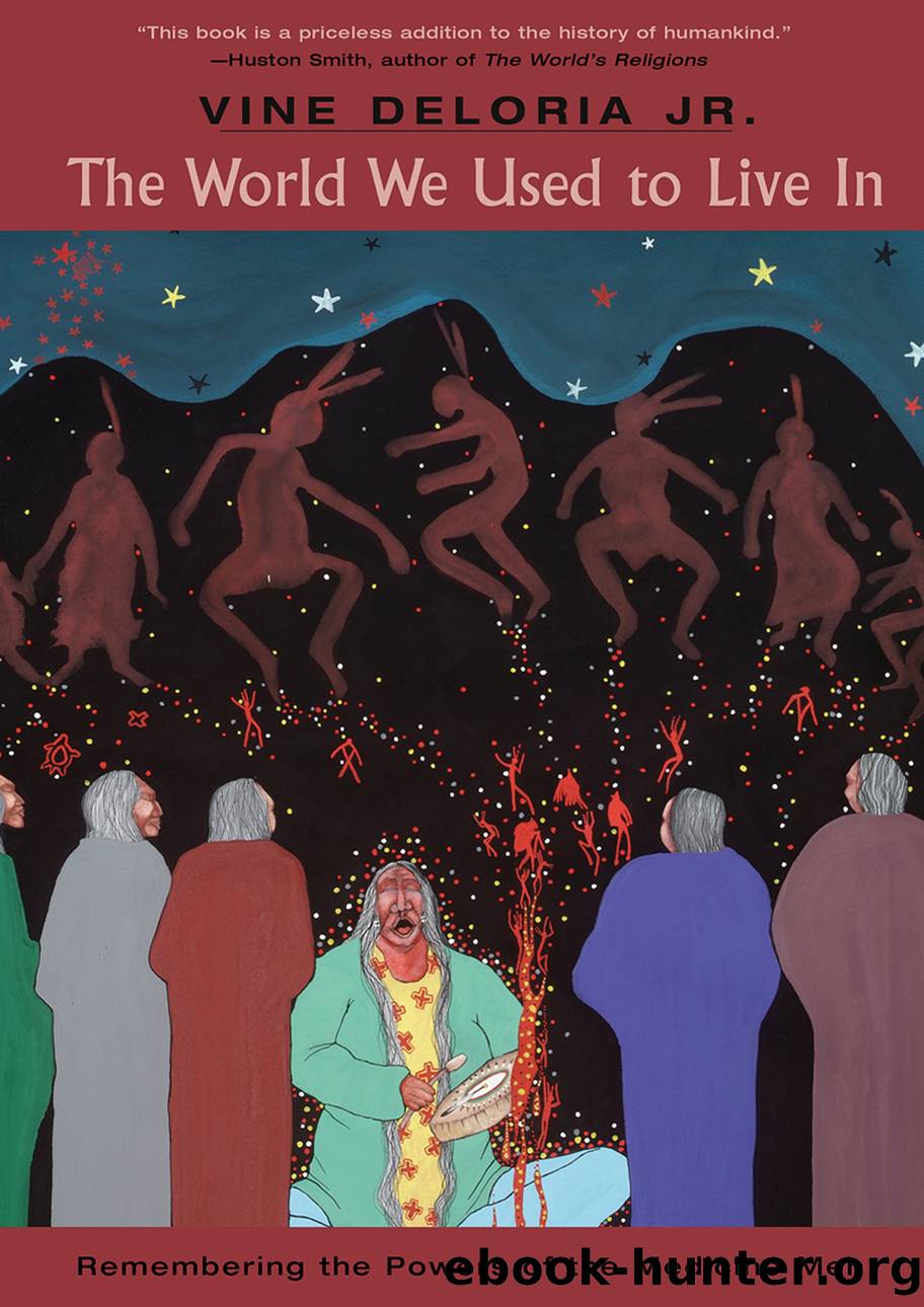 The World We Used to Live In by Vine Deloria Jr