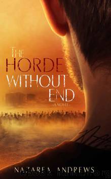 The World Without End (Book 2): The Horde Without End by Andrews Nazarea