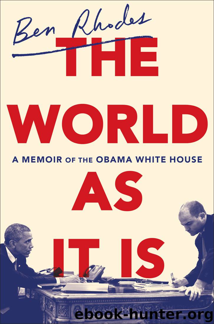 The World as It Is by Ben Rhodes