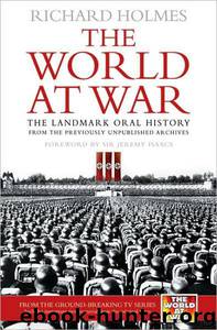 The World at War by Richard Holmes