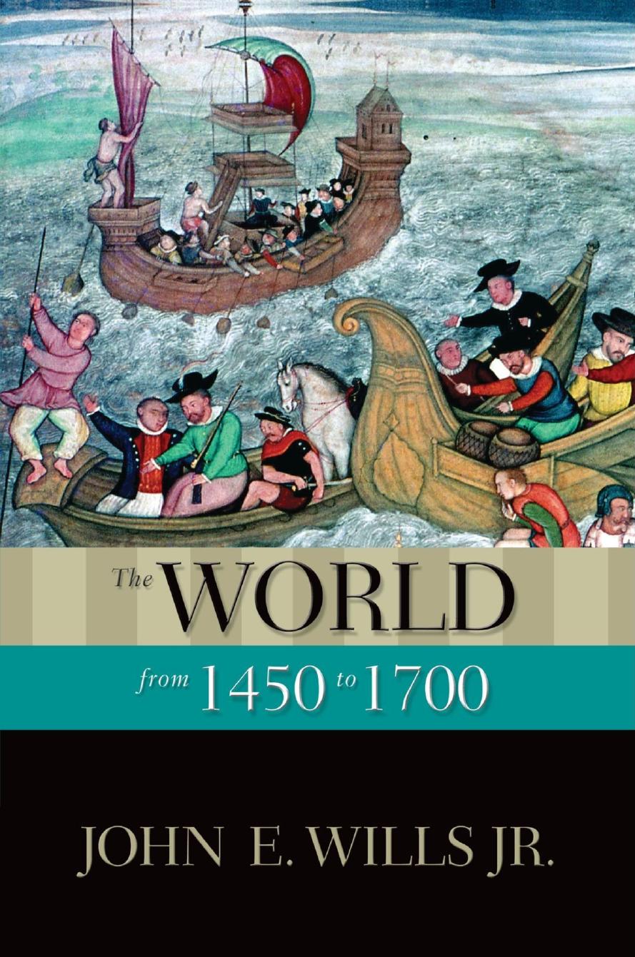The World from 1450 to 1700 (The New Oxford World History) by John E. Wills Jr