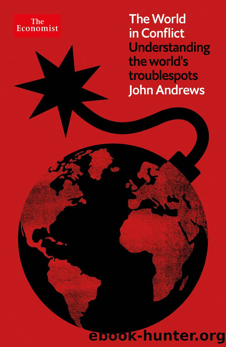 The World in Conflict: Understanding the World's Troublespots by John Andrews