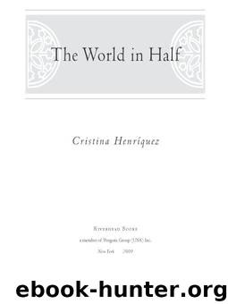 The World in Half by Cristina Henriquez