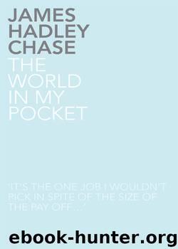The World in My Pocket by James Hadley Chase