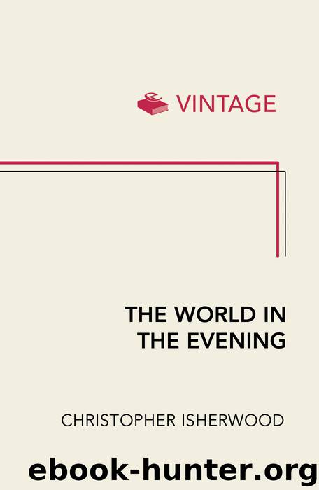 The World in the Evening by Christopher Isherwood