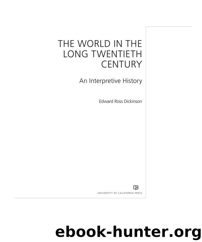 The World in the Long Twentieth Century by Dickinson Edward Ross;