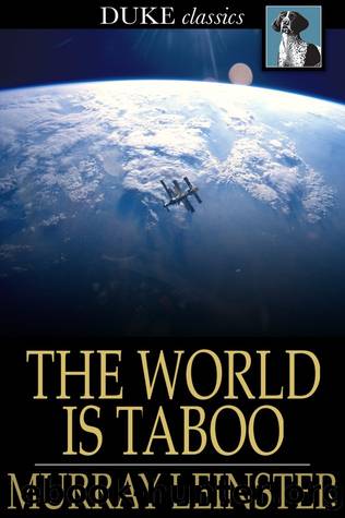 The World is Taboo by Murray Leinster