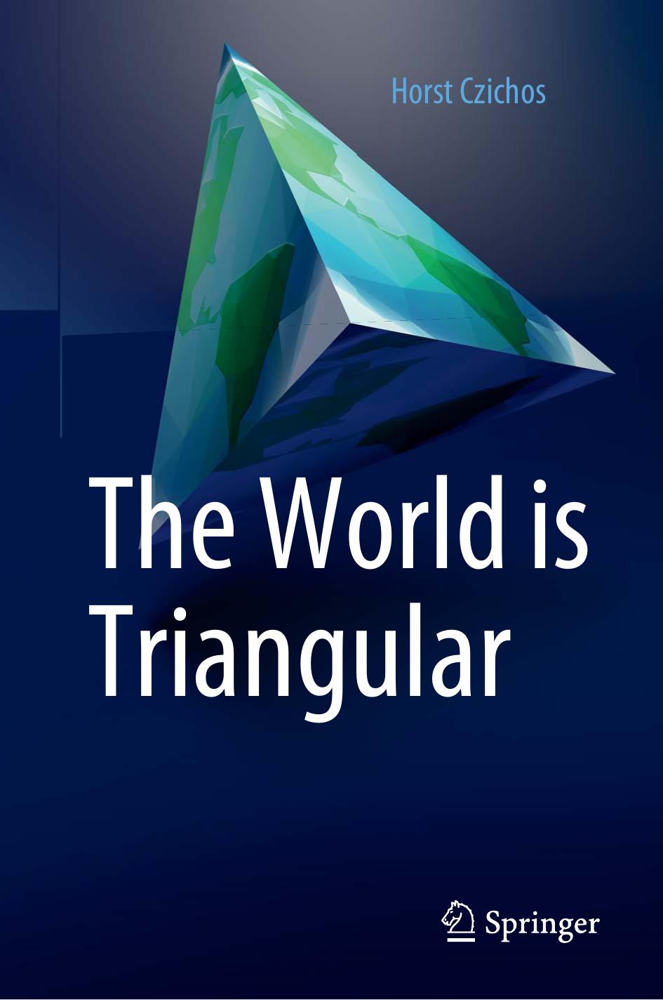 The World is Triangular by Horst Czichos