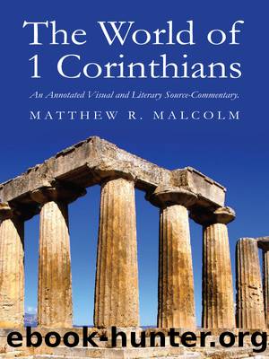 The World of 1 Corinthians by Malcolm Matthew R.;