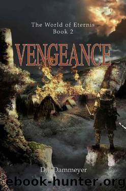 The World of Eternis: Book 2: Vengeance by D.J. Dammeyer