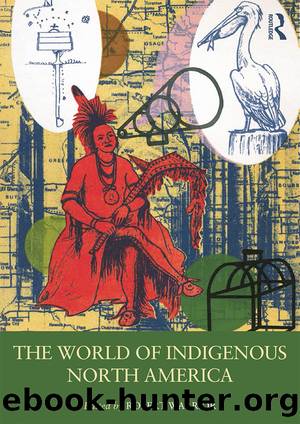 The World of Indigenous North America by Unknown
