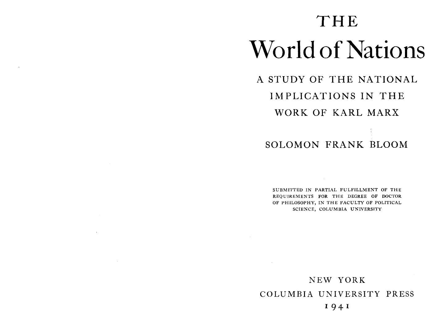 The World of Nations: A Study of the National Implications in the Work of Karl Marx by Solomon Frank Bloom
