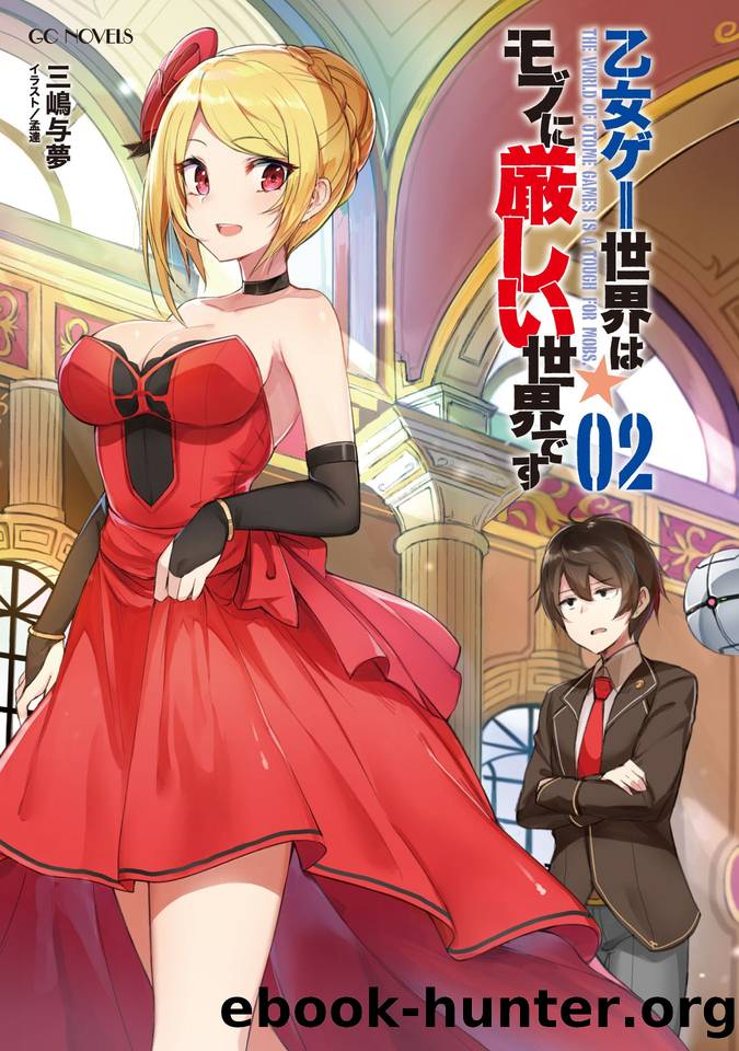 The World of Otome Games is Tough for Mobs - 02 by Mishima Yomu