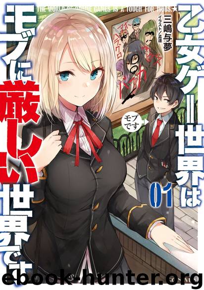 The World of Otome Games is Tough for Mobs, Vol. 1 by Mishima Yomu