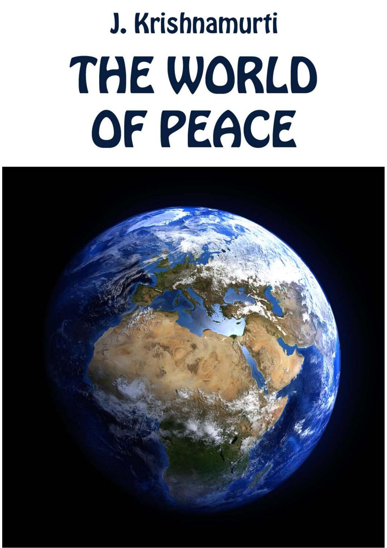 The World of Peace by Krishnamurti